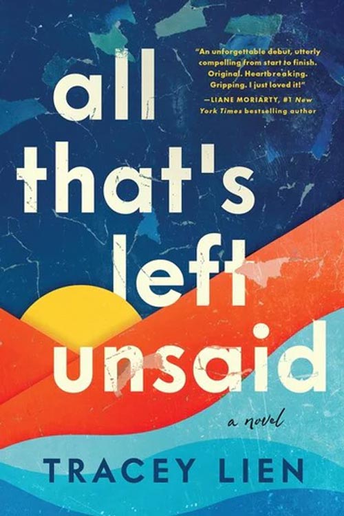 Bookcover: All That's Left Unsaid, by Tracey Lien