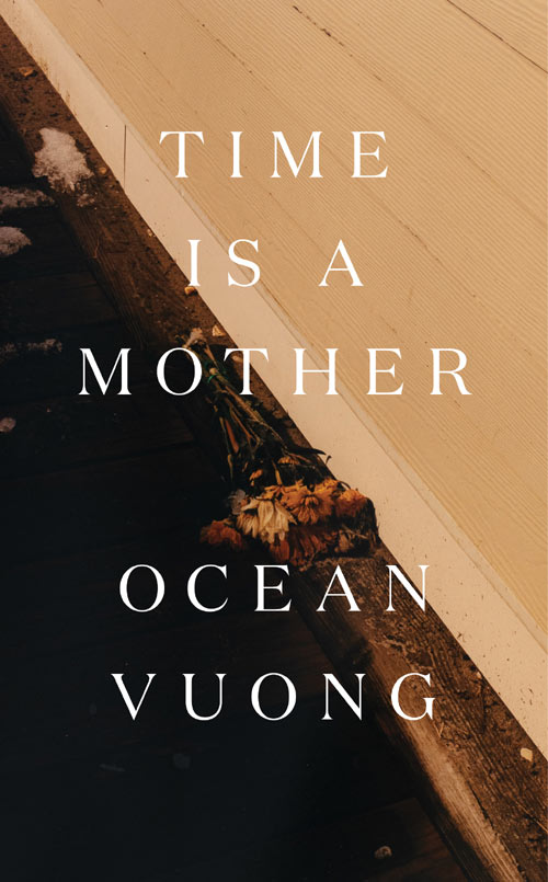 Time is a Mother, By Ocean Vuong bookcover
