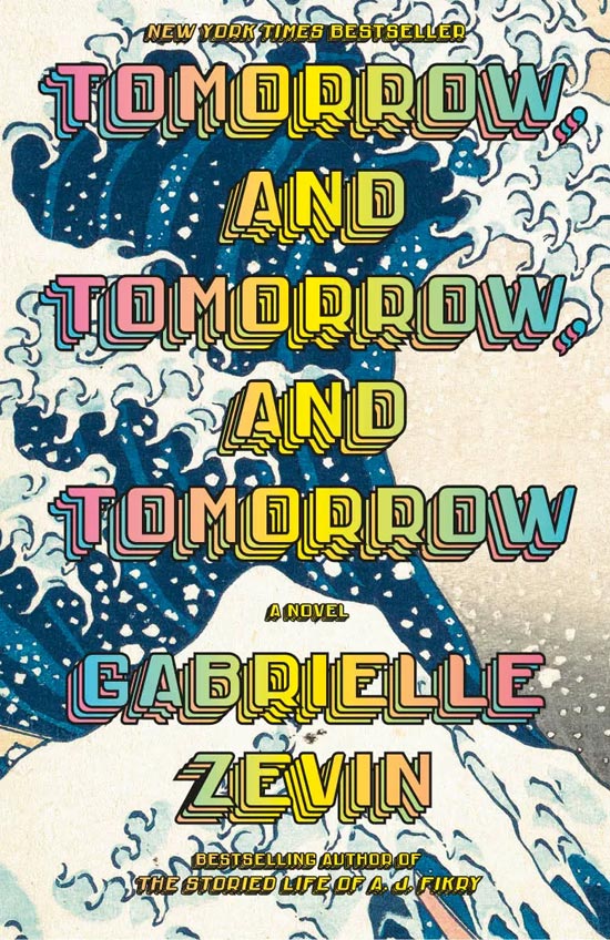 Tomorrow, and Tomorrow, and Tomorrow, by Gabrielle Zevin, book cover