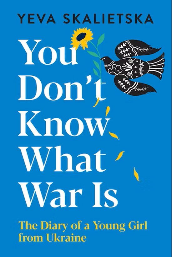 You Don't Know What War Is, by Yeva Skalietska, book cover