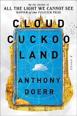 Cloud Cuckoo Land, by Anthony Doerr, book cover
