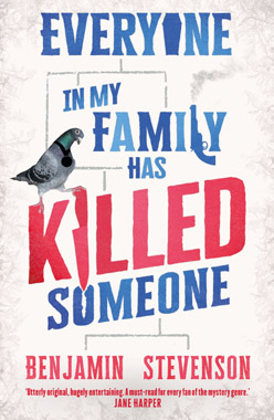 Everyone In My Family Has Killed Someone, by Benjamin Stevenson, book cover