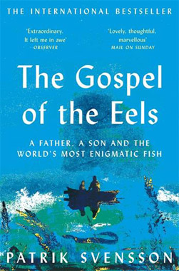  The Gospel of the Eels, by Patrik Svensson, book cover