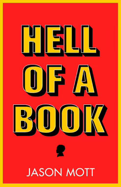 Hell of a Book, by Jason Mott, book cover