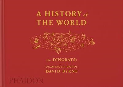 A History of the World (in Dingbats) by David Byrne, by Steven Carroll, book cover