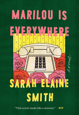 Marilou Is Everywhere, by Sarah Elaine Smith, book cover
