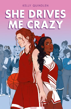 She Drives Me Crazy, by Kelly Quindlen, book cover