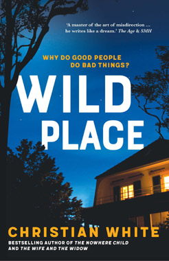 Wild Place, by Christian White, book cover